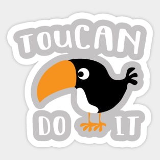 Toucan Do It Sticker